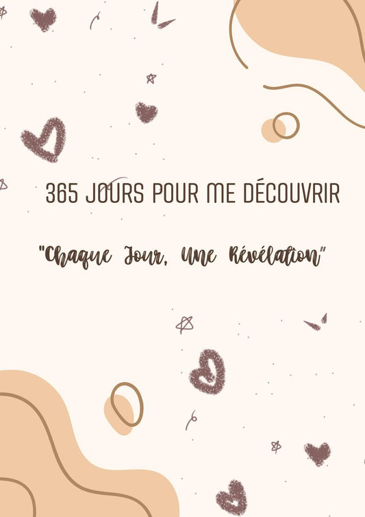 Ebook: 365 Jours pour Me Découvrir : "Chaque jour, Une révélation" - nanoukid